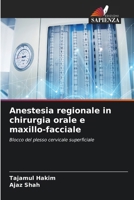Anestesia regionale in chirurgia orale e maxillo-facciale (Italian Edition) 6208017289 Book Cover