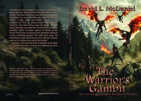 The Warrior's Gambit: War for the Quarterstar Shards: Book Four B0GTRNN4FH Book Cover