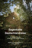 Sagenhafte Deutschlandreise 3000466894 Book Cover