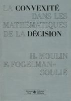La Convexité dans les mathématiques de la décision: Optimisation et théorie micro-économique (HR.METHODES) (French Edition) 2705659048 Book Cover