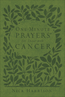 One-Minute Prayers for Those with Cancer 0736972749 Book Cover