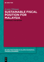 Sustainable Fiscal Position for Malaysia: A Proposal for Reform 3110587793 Book Cover