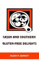 Cajun and Southern Gluten-Free Delights 0966535316 Book Cover