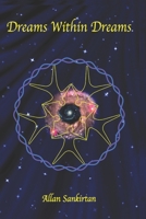 Dreams within Dreams 1707079986 Book Cover