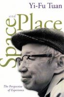 Space and Place: The Perspective of Experience 0816608849 Book Cover