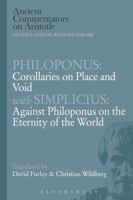 Philoponus: Corollaries on Place and Void with Simplicius: Against Philoponus on the Eternity of the World 1780933746 Book Cover