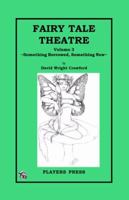 Fairy Tale Theatre: Something Borrowed, Something New 0887340857 Book Cover