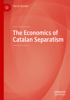 The Economics of Catalan Separatism 3031144503 Book Cover