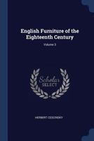 English Furniture of the Eighteenth Century Volume 3 102141056X Book Cover