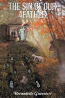 The Sin of our 4Father: Vol 1 1642586803 Book Cover