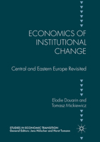 Economics of Institutional Change: Central and Eastern Europe Revisited 3319579576 Book Cover