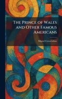 The Prince of Wales and Other Famous Americans 936209391X Book Cover