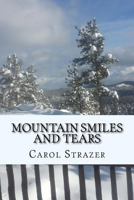 Mountain Smiles and Tears 0692892885 Book Cover