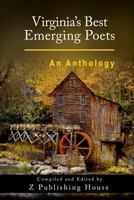 Virginia's Best Emerging Poets: An Anthology 1981434143 Book Cover