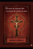 Guide de poche des stations du chemin de croix B0FWS3VCDC Book Cover