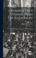 Remarks on a passage from the River Balise, in the Bay of Honduras, to Merida; ... By Lieutenant Cook, ... 1171378602 Book Cover