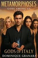 Metamorphoses: Gods of Italy: Season 1 in the Gods Among Us Series B0G4QYFV1L Book Cover