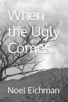 When the Ugly Comes B0CRDMJ9WP Book Cover