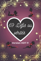 69 d�fis ou v�rit�s: Le jeu d�fis et v�rit�s version hot pour couple, id�al pour les mariages soir�es en amoureux ou pour la saint valentin B08T4DGJFQ Book Cover