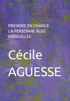 Prendre En Charge La Personne ?gee Endeuillee B0BD85B9MX Book Cover