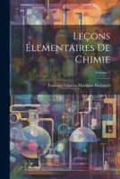 Le�ons �lementaires De Chimie; Volume 1 1022470477 Book Cover