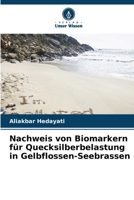 Nachweis von Biomarkern für Quecksilberbelastung in Gelbflossen-Seebrassen (German Edition) 6208445795 Book Cover