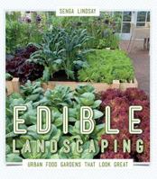 Edible Landscaping: Urban Food Gardens That Look Great 1550175807 Book Cover