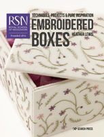 RSN: Embroidered Boxes (Royal School of Needlework Guides) (RSN series): Techniques, projects & pure inspiration 1782216529 Book Cover