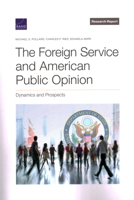 Foreign Service and American Public Opinion: Dynamics and Prospects 1977409008 Book Cover