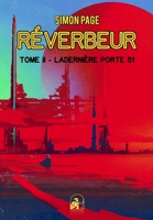 RÉVERBEUR: Tome II - La Dernière Porte 51 null Book Cover