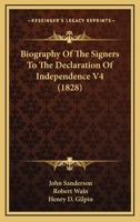 Biography Of The Signers To The Declaration Of Independence V4 1164386328 Book Cover