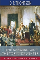 The rangers; or, The Tory's daughter Volume 1-2 1532715331 Book Cover