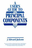 A User's Guide to Principal Components (Wiley Series in Probability and Statistics) 0471622672 Book Cover