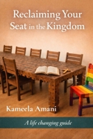 Reclaiming Your Seat in the Kingdom B0GN4D9235 Book Cover