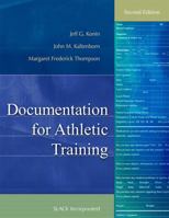 Documentation for Athletic Training 1556429827 Book Cover