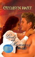 Gods and Mummies, Oh My! 1612921183 Book Cover