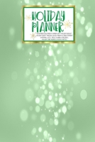 Holiday Planner: Green Glam Christmas Thanksgiving 2019 Calendar Holiday Guide Gift Budget Black Friday Cyber Monday Receipt Keeper Shopping List Meal Planner Event Tracker Christmas Card Address Wome 1702329305 Book Cover