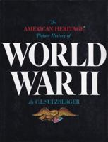 The American Heritage Picture History of World War II 0828103313 Book Cover