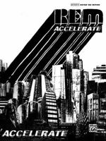 R.E.M.- Accelerate - Authentic Guitar Tablature 073905418X Book Cover