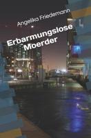 Erbarmungslose Mörder 1494731169 Book Cover