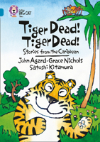 Tiger Dead! Tiger Dead! Stories from the Caribbean 0007231199 Book Cover