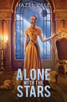 Alone With The Stars (Star Stitch Chronicles) 1778088252 Book Cover