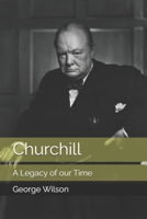 Churchill: A Legacy of our Time B0DV8WVZ85 Book Cover