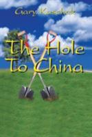 The Hole To China 1418419869 Book Cover