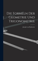 Die Formeln der Geometrie und Trigonometrie 101842010X Book Cover