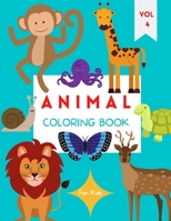 Animal Coloring Book: For Kids ages 4-8 Animal Coloring Book for Toddlers Cute Animal Coloring Book for Children Easy Level for Fun and Educational Purpose Preschool and Kindergarten 1228962766 Book Cover