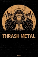 Thrash Metal Notebook: Gorilla Thrash Metal Music Journal 6 x 9 inch 120 lined pages gift 1661580599 Book Cover