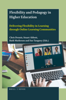 Flexibility and Pedagogy in Higher Education Delivering Flexibility in Learning through Online Learning Communities 9004438092 Book Cover