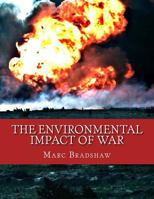 The Environmental Impact of War 1523909722 Book Cover