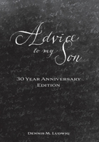 Advice To My Son: 30 Year Anniversary Edition 1039134386 Book Cover